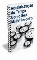 Administração do Tempo Como seu Maior Parceiro
